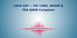 CAPA SOP — ISO 13485, MDSAP & FDA QMSR Compliant