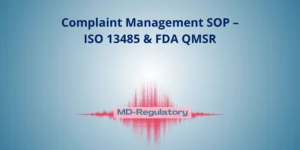Complaint Management SOP – ISO 13485 & FDA QMSR