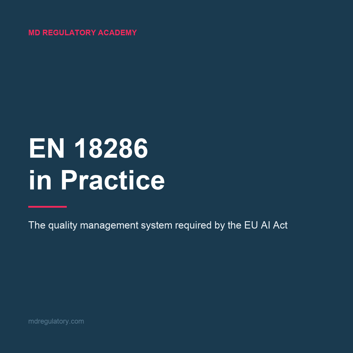 EN 18286 in Practice: The Quality Management System Required by the EU AI Act