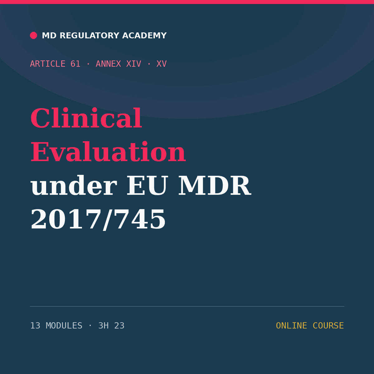Clinical Evaluation according to EU MDR 2017/745