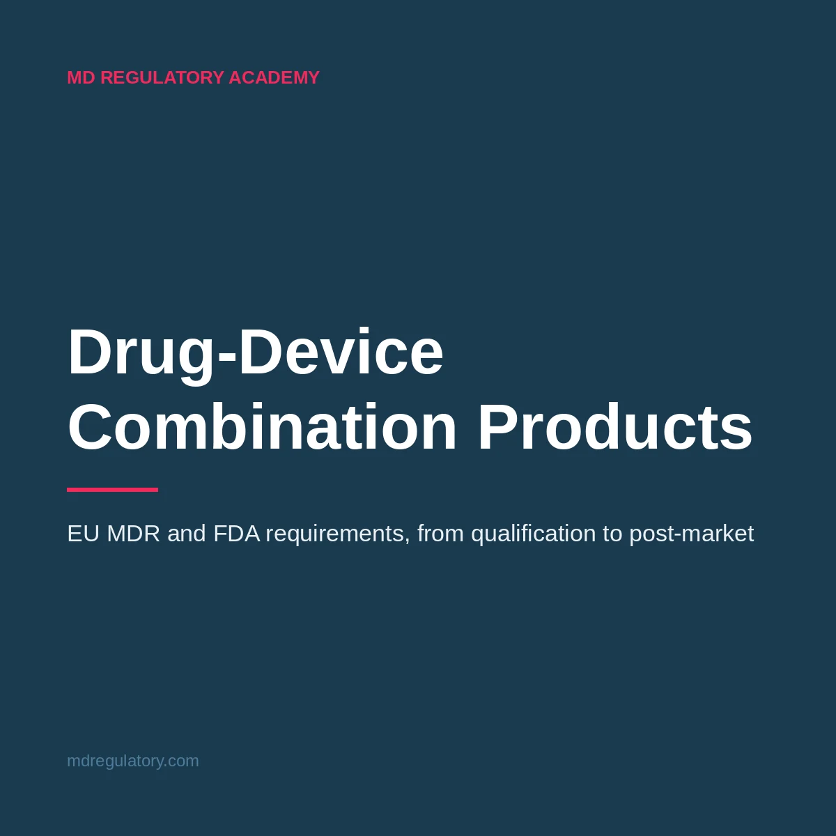 Drug-Device Combination Products Training Course